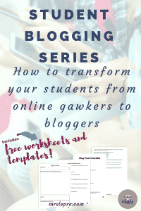 student blogging | how to blog with students | lesson plans